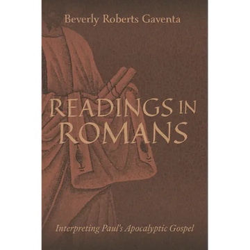 Readings in Romans: Interpreting Paul's Apocalyptic Gospel - Hardcover