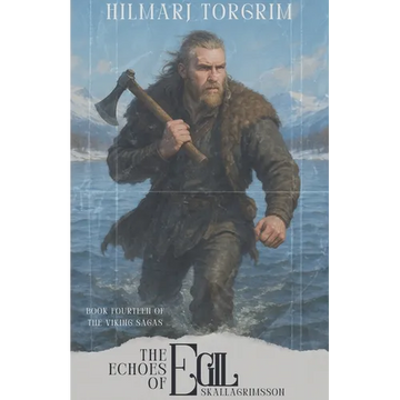 The Echoes of Egil Skallagrimsson - Paperback