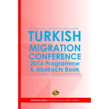 Turkish Migration Conference 2016 - Programme and Abstracts Book - Paperback