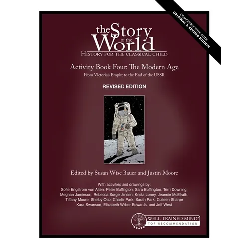 Story of the World, Vol. 4 Activity Book, Revised Edition: The Modern Age: From Victoria's Empire to the End of the USSR