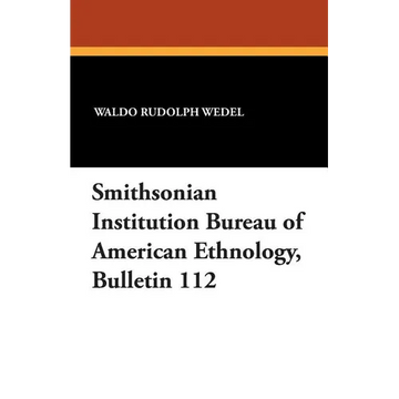 Smithsonian Institution Bureau of American Ethnology, Bulletin 112 - Paperback