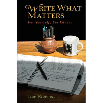 Write What Matters: For Yourself, For Others - Paperback