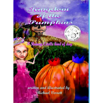 Kingdom of the Pumpkins (a Rainey-Estelle Kind of Day) - Hardcover