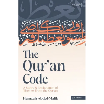 The Qur'an Code: A Study & Explanation of Themes from the Qur'an - Paperback
