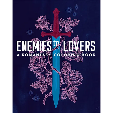 Enemies to Lovers: A Romantasy Coloring Book - Paperback