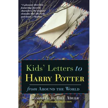 Kids' Letters to Harry Potter: From Around the World - Paperback