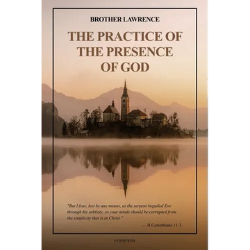 The Practice of the Presence of God: with an introduction by Hannah Whitehall Smith and Gathered Thoughts of Brother Lawrence (Easy to Read Layout) - Paperback