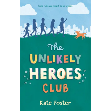 The Unlikely Heroes Club - Hardcover