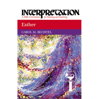 Esther: Interpretation: A Bible Commentary for Teaching and Preaching - Paperback