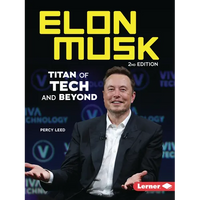 Elon Musk, 2nd Edition: Titan of Tech and Beyond - Paperback