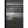 The Theory Of Ruled Surfaces