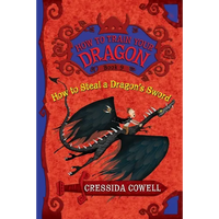How to Steal a Dragon's Sword: The Heroic Misadventures of Hiccup the Viking - Paperback
