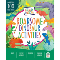 Totally Awesome Roarsome Dinosaur Activities - Paperback