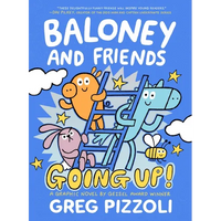 Baloney and Friends: Going Up! - Paperback