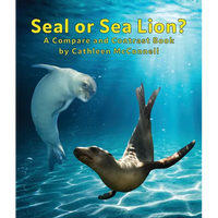 Seals or Sea Lions? a Compare and Contrast Book - Paperback
