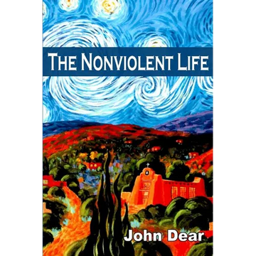The Nonviolent Life - Paperback
