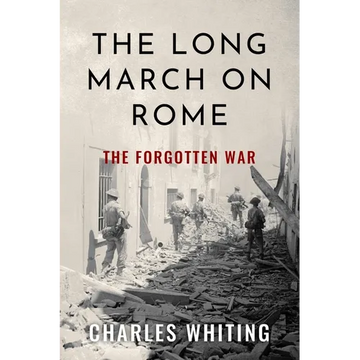 The Long March on Rome: The Forgotten War - Paperback