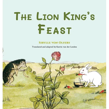 The Lion King's Feast - Hardcover