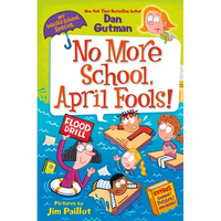 My Weird School Special: No More School, April Fools! - Paperback