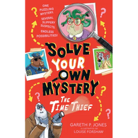 Solve Your Own Mystery: The Time Thief - Paperback