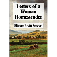 Letters of a Woman Homesteader - Paperback