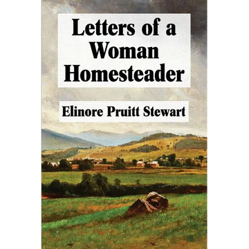Letters of a Woman Homesteader - Paperback
