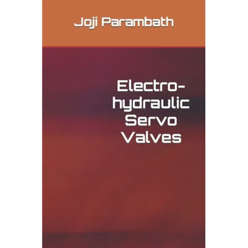 Electro-hydraulic Servo Valves - Paperback