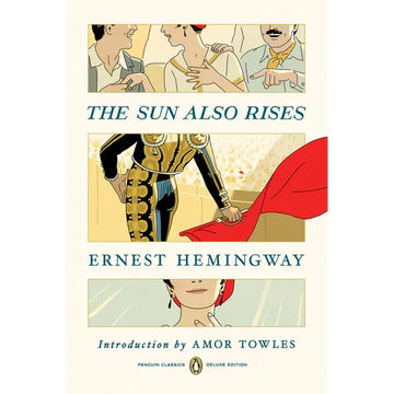 The Sun Also Rises: (Penguin Classics Deluxe Edition) - Paperback