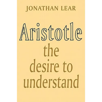 Aristotle: The Desire to Understand - Paperback