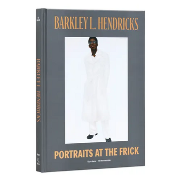 Barkley L. Hendricks: Portraits at the Frick - Hardcover