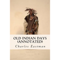 Old Indian Days (annotated)