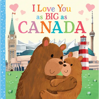 I Love You as Big as Canada - Board Book