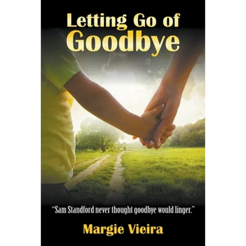 Letting Go of Goodbye - Paperback