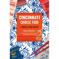 Cincinnati Chinese Food: A Sweet & Sour History - Paperback