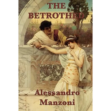 The Betrothed: A Historical Novel of Love, Faith, and Endurance - Paperback