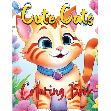 Cute Cats Coloring Book: Whisker Wonderland A Purrfect Coloring Experience for Cat Lovers - Paperback