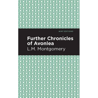 Further Chronicles of Avonlea - Paperback