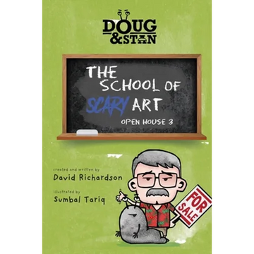 Doug & Stan - The School of Scary Art: Open House 3 - Paperback
