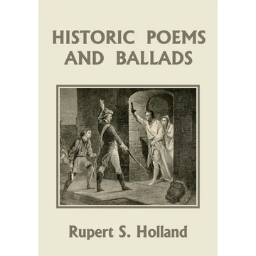 Historic Poems and Ballads (Yesterday's Classics) - Paperback