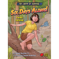 Six Days Alone!: Forest Survivor - Paperback