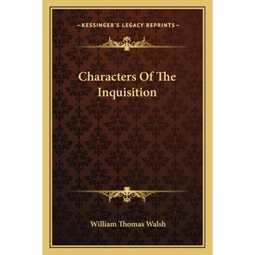 Characters Of The Inquisition - Paperback