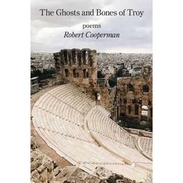 The Ghosts and Bones of Troy - Paperback