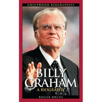 Billy Graham: A Biography - Hardcover
