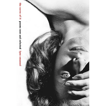 The Nerve of It: Poems New and Selected - Paperback