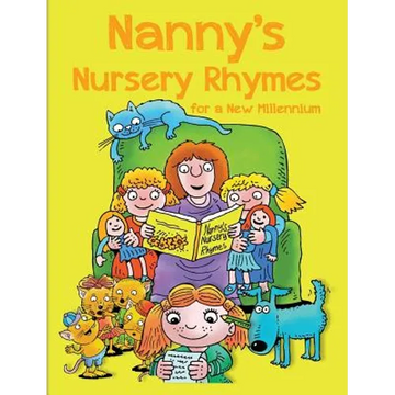 Nanny's Nursery Rhymes: For A New Millennium - Hardcover