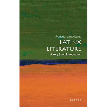 Latinx Literature: A Very Short Introduction - Paperback