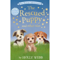 The Rescued Puppy and Other Tales: The Rescued Puppy; The Tiniest Puppy; The Abandoned Puppy - Paperback