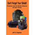 Don't Forget Your Shield!