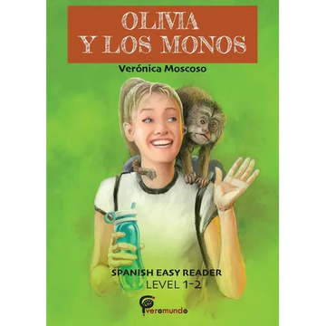 Olivia Y Los Monos: Spanish Easy Reader - Paperback