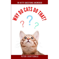 Why Do Cats Do That?: 98 Kitty Questions Answered - Paperback